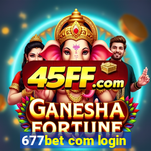 677bet com login